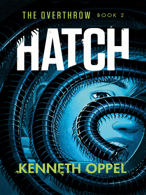 Title details for Hatch by Kenneth Oppel - Wait list